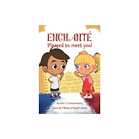 Austin Macauley Publishers Enchante / Pleased to meet you! (häftad, eng)