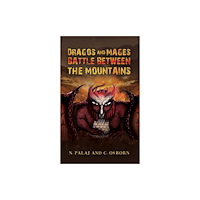 Austin Macauley Publishers Dragos and Mages: Battle Between the Mountains (häftad, eng)