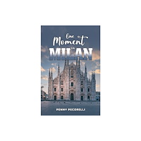 Austin Macauley Publishers One Moment in Milan (häftad, eng)