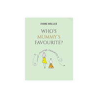 Austin Macauley Publishers Who's Mummy's Favourite? (häftad, eng)