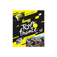 Headline Publishing Group The Official History of the Tour de France (2025) (inbunden, eng)