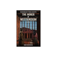 Austin Macauley Publishers The Miner of Wittenoom (häftad, eng)