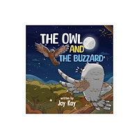 Austin Macauley Publishers The Owl and the Buzzard (häftad, eng)