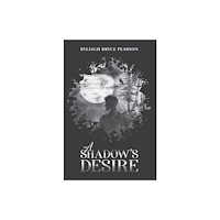 Austin Macauley Publishers A Shadow's Desire (häftad, eng)