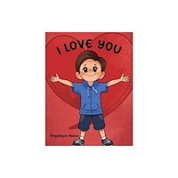 Austin Macauley Publishers I Love You (häftad, eng)