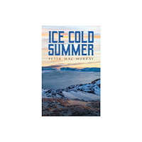 Austin Macauley Publishers Ice Cold Summer (häftad, eng)