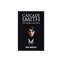Austin Macauley Publishers Cascade Smith: The Hydra Sanction (häftad, eng)