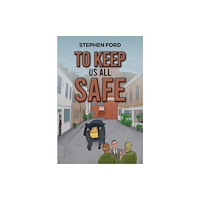 Austin Macauley Publishers To Keep Us All Safe (häftad, eng)