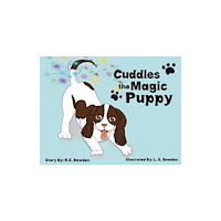 Austin Macauley Publishers Cuddles the Magic Puppy (häftad, eng)