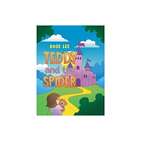 Austin Macauley Publishers Teddy and the Spider (häftad, eng)
