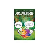 Austin Macauley Publishers Sid the Snail Struggles at School (häftad, eng)