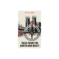 Austin Macauley Publishers Tales from the North and West! (häftad, eng)