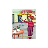 Austin Macauley Publishers My Mum's a Magician (häftad, eng)