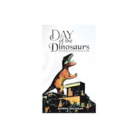 Austin Macauley Publishers Day of the Dinosaurs (häftad, eng)