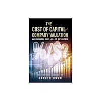 Austin Macauley Publishers The Cost of Capital and Company Valuation (häftad, eng)