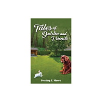 Austin Macauley Publishers Tales of Dublin and Friends (häftad, eng)