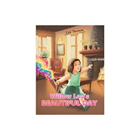 Austin Macauley Publishers Willow Lou's Beautiful Day (häftad, eng)