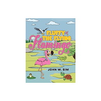 Austin Macauley Publishers Fluffy the Flying Flamingo (häftad, eng)