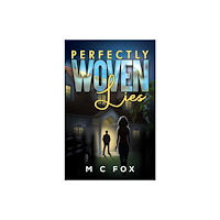 Austin Macauley Publishers Perfectly Woven Lies (häftad, eng)
