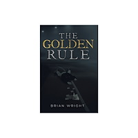 Austin Macauley Publishers The Golden Rule (häftad, eng)