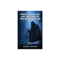 Austin Macauley Publishers Inspector Dillon and the Case of the Serial Killer (häftad, eng)