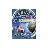 Austin Macauley Publishers Coco the Brave Alien Goes to School (häftad, eng)