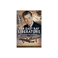 Pen & Sword Books Ltd Far East RAF Liberators (inbunden, eng)