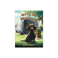 Austin Macauley Publishers Hettie the Little Dachshund (häftad, eng)