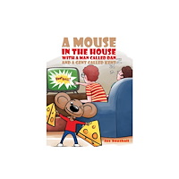 Austin Macauley Publishers A Mouse in the House with a Man Called Dan and a Gent Called Kent (häftad, eng)
