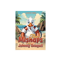 Austin Macauley Publishers The Mishaps of Johnny Seagull (häftad, eng)
