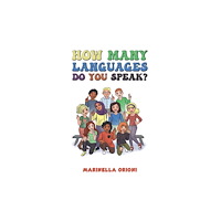 Austin Macauley Publishers How Many Languages Do You Speak? (häftad, eng)