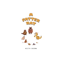 Austin Macauley Publishers A Fatter Rat (inbunden, eng)
