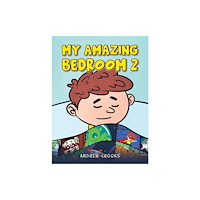 Austin Macauley Publishers My Amazing Bedroom 2 (häftad, eng)