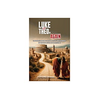 Austin Macauley Publishers Luke to Theo, Again (häftad, eng)