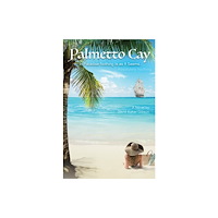 Austin Macauley Publishers Palmetto Cay (inbunden, eng)