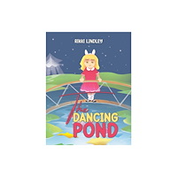 Austin Macauley Publishers The Dancing Pond (häftad, eng)