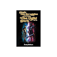 Austin Macauley Publishers Magic: The Struggles Between the Light and the Dark (häftad, eng)
