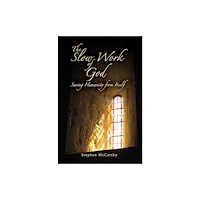 Austin Macauley Publishers The Slow Work of God (häftad, eng)