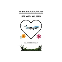 Austin Macauley Publishers Life with William (häftad, eng)