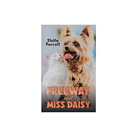 Austin Macauley Publishers Freeway and Miss Daisy (häftad, eng)