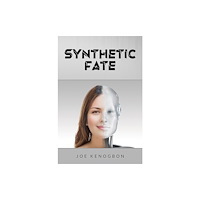 Austin Macauley Publishers Synthetic Fate (häftad, eng)
