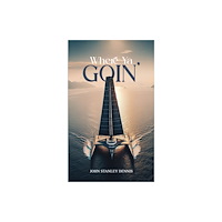 Austin Macauley Publishers Where Ya Goin' (häftad, eng)