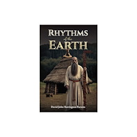 Austin Macauley Publishers Rhythms of the Earth (häftad, eng)
