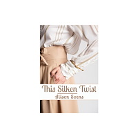 Austin Macauley Publishers This Silken Twist (häftad, eng)