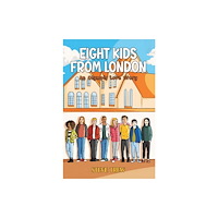 Austin Macauley Publishers Eight Kids from London (häftad, eng)