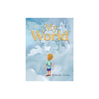 Austin Macauley Publishers My World (häftad, eng)