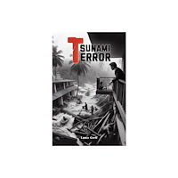 Austin Macauley Publishers Tsunami Terror (häftad, eng)