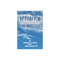 Austin Macauley Publishers Actualism - The Way It Is (häftad, eng)