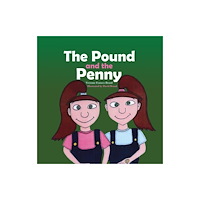 Austin Macauley Publishers The Pound and the Penny (häftad, eng)