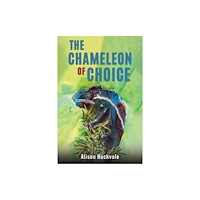 Austin Macauley Publishers The Chameleon of Choice (häftad, eng)